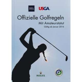 Golfregeln 2016-2019 nach den offiziellen Statuten