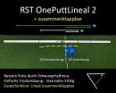 RST OnePutt Lineal