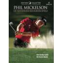 Phil Mickelson -die Geheimnisse des kurzen Spiels -...