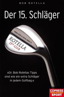 Bob Rotella - Der 15. Schläger