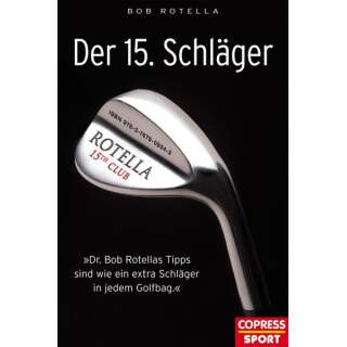 Bob Rotella - Der 15. Schläger
